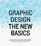 Ellen Lupton, Frederik Peeters, Jennifer Cole Phillips - Graphic Design The New Basics, revised and updated (Hardback)