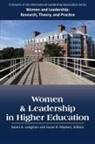 Karen A. Longman, Susan R. Madsen - Women and Leadership in Higher Education