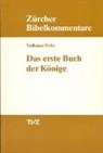 Volkmar Fritz, Hans H Schmid, Hermann Spieckermann, Hans Weder - 1. Könige