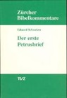 Eduard Schweizer - 1. Petrusbrief