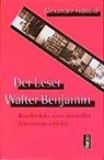 Alexander Honold - Der Leser Walter Benjamin