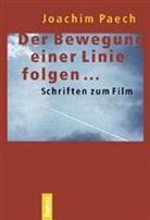 Joachim Paech - Der Bewegung einer Linie folgen...
