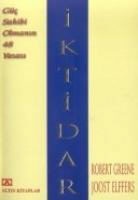 Joost Elffers, Robert Greene - Iktidar - Güc Sahibi Olmanin 48 Yasasi