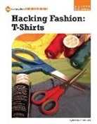 Kristin Fontichiaro - Hacking Fashion: T-Shirts