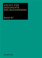 Ursul Rautenberg, Ursula Rautenberg, Schneider, Schneider, Ute Schneider - Archiv für Geschichte des Buchwesens - Band 67: 2012