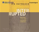 Jen Hatmaker - Interrupted: When Jesus Wrecks Your Comfortable Christianity (Hörbuch)