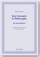 Rafael Ferber, Rafael. Ferber - Key Concepts in Philosophy