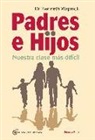 Kenneth Wapnick - Padres e hijos I : nuestra clase más difícil