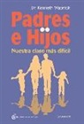 Kenneth Wapnick - Padres e hijos II : nuestra clase más difícil