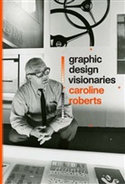Caroline Roberts - Graphic Design Visionaries