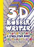 Linda Scott, Linda Scott - 3D Bubble Writer