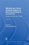 F. R. Ferraro, F. Richard Ferraro, F. Richard (EDT) Ferraro, F. Richard (University of North Dakota Ferraro, F Richard Ferraro, F. R. Ferraro... - Minority and Cross-Cultural Aspects of Neuropsychological Assessment