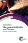 Lucio Costa, Lucio (University of Washington Costa, Lucio G Costa, Lucio G (University of Washington Costa, Lucio G Aschner Costa, Lucio G. Aschner Costa... - Manganese in Health and Disease