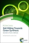 Brindaban Ranu, Brindaban (University of Jadavpur Ranu, Brindaban Stolle Ranu, Achim (University of Jena Stolle, Achim Ranu Stolle, George Kraus... - Ball Milling Towards Green Synthesis