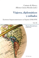 Carmen de Mora y Alfonso Garcia Morales, Alfonso Garcia Morales, Alfonso García Morales, Carmen De Mora - Viajeros, diplomáticos y exiliados