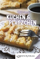 Bernd Rost - Thüringer Kuchen und Plätzchen