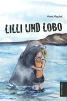Arne Machel - Lilli und Lobo