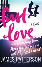 James Patterson, Emily Raymond - First Love