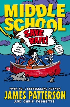 James Patterson, Chris Tebbetts - Middle Schoo: Save Rafe - Middle School Book 6