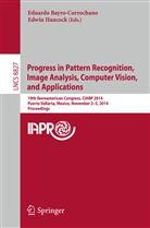 Eduard Bayro-Corrochano, Eduardo Bayro-Corrochano, Hancock, Hancock, Edwin Hancock - Progress in Pattern Recognition, Image Analysis, Computer Vision, and Applications