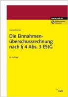 Gerhar Gunsenheimer, Gerhard Gunsenheimer, Helmut Segebrecht - Die Einnahmenüberschussrechnung nach § 4 Abs. 3 EStG