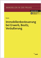 Alois Th Nacke, Alois Th (Dr.) Nacke, Alois Th. Nacke - Immobilienbesteuerung bei Erwerb, Besitz, Veräußerung