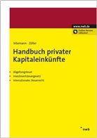 Christian Anemüller, Christian Bernd Anemüller, Björ Bieling, Björn Bieling, Jen Intemann, Jens Intemann... - Handbuch privater Kapitaleinkünfte