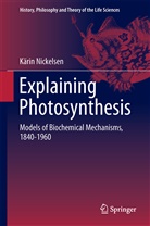 Kärin Nickelsen - Explaining Photosynthesis