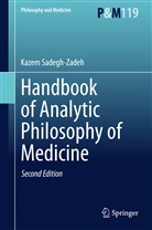 Kazem Sadegh-Zadeh - Handbook of Analytic Philosophy of Medicine, 2 Teile