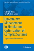 Gabriell Dellino, Gabriella Dellino, MELONI, Meloni, Carlo Meloni - Uncertainty Management in Simulation-Optimization of Complex Systems