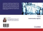 Gaurang Jani, Kaushi Joshi, Kaushik Joshi, Kira Nimavat, Kiran Nimavat - Antimicrobial Agents
