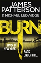 Michael Ledwidge, James Patterson - Burn