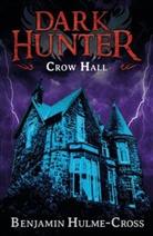 Benjamin Hulme-Cross, Nelson Evergreen - Crow Hall (Dark Hunter 7)