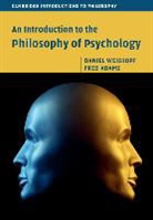 Fred Adams, Adams Fred, Kenneth Aizawa, Daniel Weiskopf, Daniel (Georgia State University) Adams Weiskopf, Daniel Adams Weiskopf... - Introduction to the Philosophy of Psychology