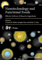 C Sabliov, Cristina Chen Sabliov, Hongd Chen, Hongda Chen, Chen Hongda, Cristina Sabliov... - Nanotechnology and Functional Foods