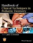 Soxman, Jane A. Soxman, Jane A Soxman, Jane A. Soxman - Handbook of Clinical Techniques in Pediatric Dentistry