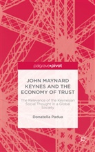 D Padua, D. Padua, Donatella Padua - John Maynard Keynes and the Economy of Trust