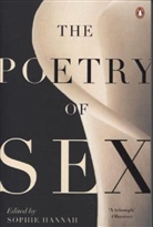 Sophie Hannah, Sophie Hannah - The Poetry of Sex