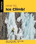 Tim Banfield, Nate Fitch, Ron Funderburke, Sean Isaac, Isaac Sean, Jennifer Olson... - How to Ice Climb!