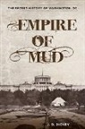J. D. Dickey, J.D. Dickey - Empire of Mud