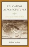 William McGrew, McGrew William - Educating Across Cultures