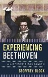 Block, Geoffrey Block, Professor Geoffrey Block - Experiencing Beethoven