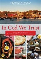 Heather Atwood, Allan Penn - In Cod We Trust
