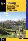 Bill Schneider, Schneider Bill - Hiking the Absaroka-Beartooth Wilderness