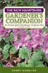 Henry Homeyer - New Hampshire Gardener''s Companion