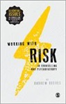 Andrew Reeves, Reeves Andrew - Working With Risk in Counselling and Psychotherapy