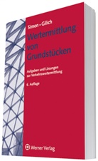 Tobia Gilich, Tobias Gilich, Jürgen u a Simon, Thor Simon, Thore Simon - Wertermittlung von Grundstücken