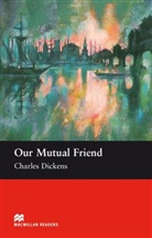 Charles Dickens, John Milne - Our Mutual Friend