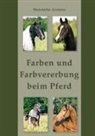 Henriette Arriens - Farben und Farbvererbung beim Pferd
