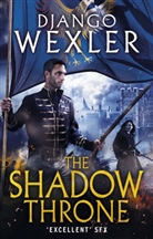 Django Wexler, Wexler Django - The Shadow Throne